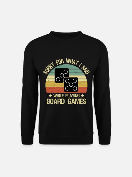 Funny Board Game Quote Board Gamer Player - Unisex Pullover - Schwarz