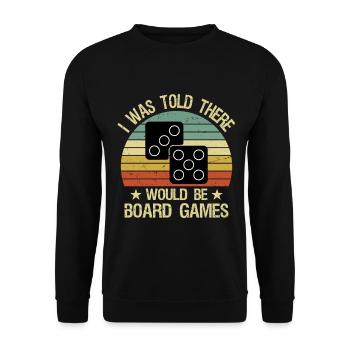 I Was Told There Would Be Board Games - Unisex Pullover - Schwarz - Vorne - Alina (178cm) & Michal (187cm)