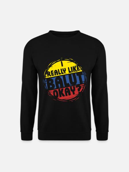 I Really Like Balut Philippines - Unisex Sweatshirt - black