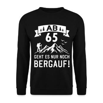 Ab 65 Geht Es Nur noch Bergauf 65 Jahre Geburtstag - Unisex Pullover - Schwarz - Vorne - Alina (178cm) & Michal (187cm)