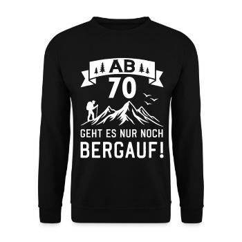AB 70 Geht Es Nur Noch Bergauf 70 Jahre Geburtstag - Unisex Pullover - Schwarz - Vorne - Alina (178cm) & Michal (187cm)