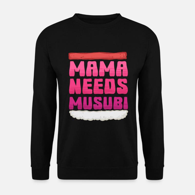 Mama Needs Musubi - Unisex Sweatshirt - black