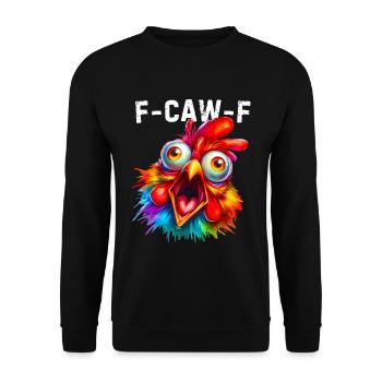 F-Caw-F Funny Chicken Humor - Unisex Pullover - Schwarz - Vorne - Alina (178cm) & Michal (187cm)