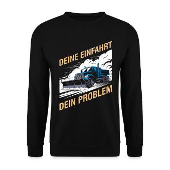 Winterdienst YOUR DRIVEWAY YOUR PROBLEM Lustig - Unisex Pullover - Schwarz - Vorne - Alina (178cm) & Michal (187cm)