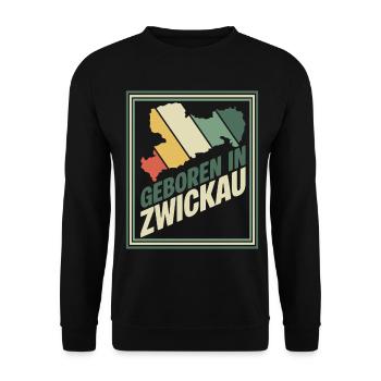 Born in Zwickau - Unisex Sweatshirt - black - Front - Alina (178cm) & Michal (187cm)