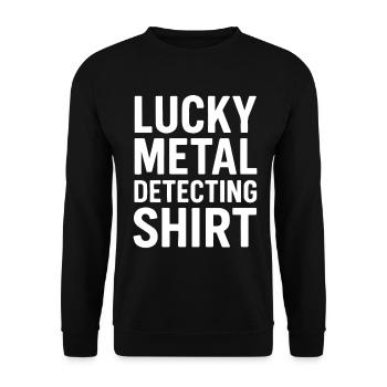 Lucky Metal Detecting Shirt Treasure Hunter - Unisex Sweatshirt - black - Front - Alina (178cm) & Michal (187cm)
