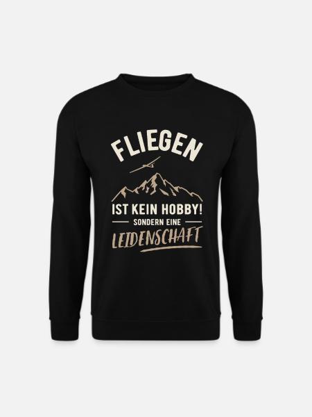 Fliegen | Kein Hobby sondern Leidenschaft - Unisex Pullover - Schwarz