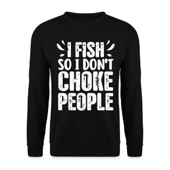 Funny Fishing I Fish So I Don't Choke People  - Unisex Sweatshirt - black - Front - Alina (178cm) & Michal (187cm)