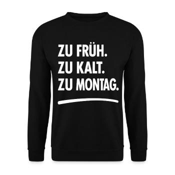 Monday grouch Monday saying - Unisex Sweatshirt - black - Front - Alina (178cm) & Michal (187cm)