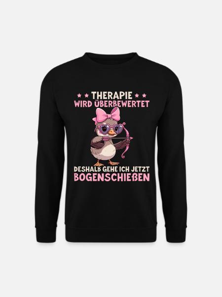 Therapie wird überbewertet - Lustige Bogenschießen - Unisex Pullover - Schwarz