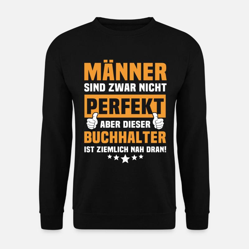 Lustige Buchhalter Sprüche - Unisex Pullover - Schwarz