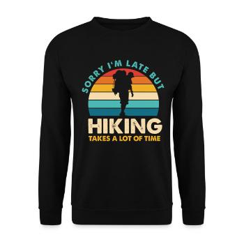 Hiking saying: Sorry, I'm late - Unisex Sweatshirt - black - Front - Alina (178cm) & Michal (187cm)