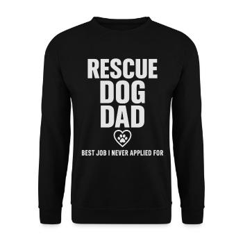 Papa chien recueilli : Meilleur emploi pour lequel je n’ai jamais postulé - Sweat-shirt Unisexe - noir - Devant - Alina (178cm) & Michal (187cm)
