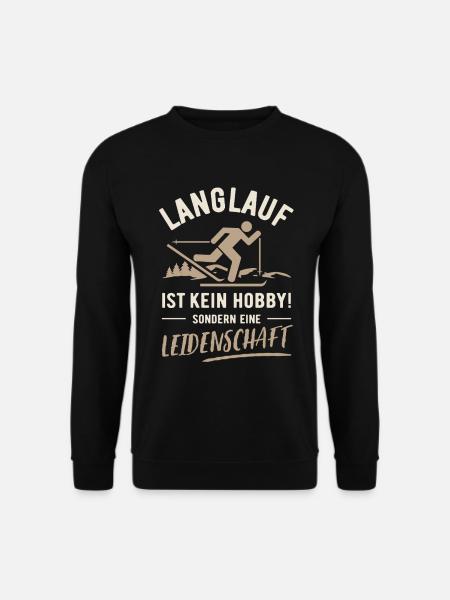 Langlauf Leidenschaft – Kein Hobby - Unisex Pullover - Schwarz