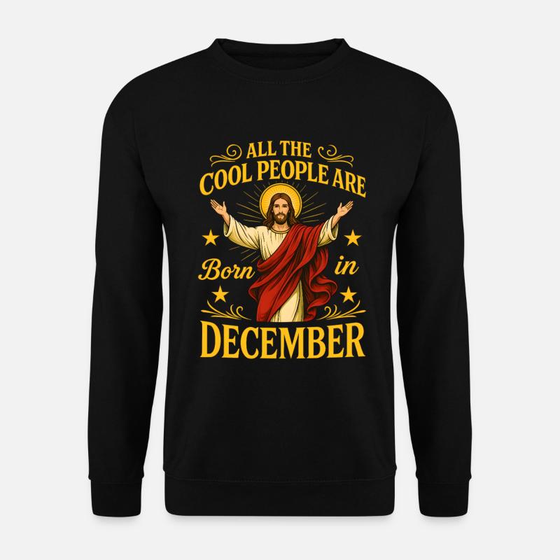 Born in December – Festive motif - Unisex Sweatshirt - black