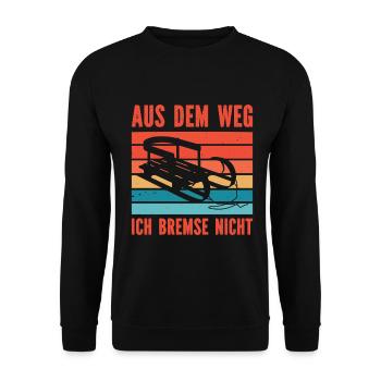Schlittenfahren AUS DEM WEG ICH BREMSE NICHT - Unisex Pullover - Schwarz - Vorne - Alina (178cm) & Michal (187cm)