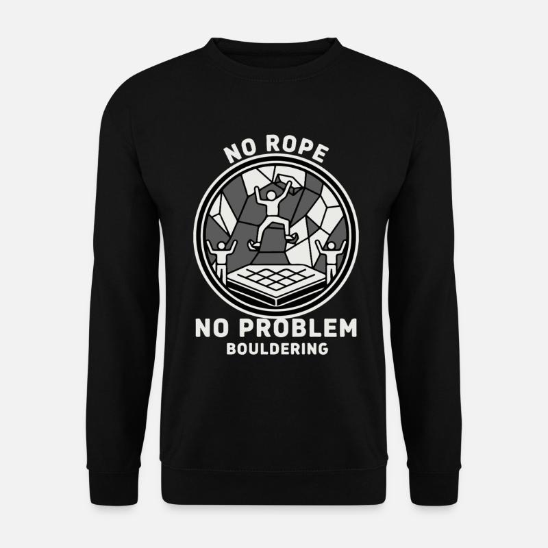 Kein Seil kein Problem Bouldering Klettern - Unisex Pullover - Schwarz