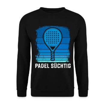 Padel Hobby PADEL SÜCHTIG Padel Spiel Lustiges - Unisex Pullover - Schwarz - Vorne - Alina (178cm) & Michal (187cm)