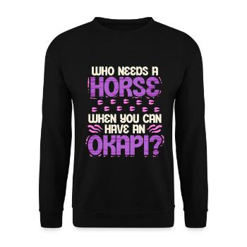 Okapi Tier Who Needs A Horse? - Unisex Sweatshirt - black - Front - Alina (178cm) & Michal (187cm)