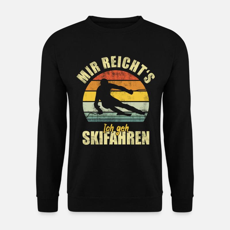 Skiing Skier Ski Funny Saying - Unisex Sweatshirt - black