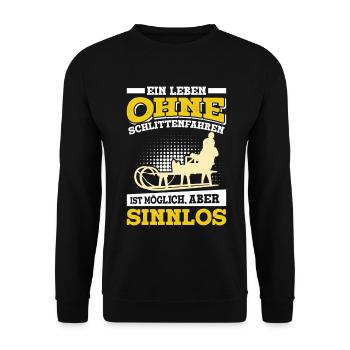 Rodeln EIN LEBEN OHNE SCHLITTENFAHREN SINNLOS - Unisex Pullover - Schwarz - Vorne - Alina (178cm) & Michal (187cm)