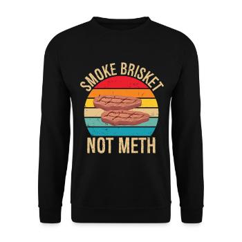 Smoke Brisket Not Meth Pitmaster BBQ Lover Smoke - Unisex Pullover - Schwarz - Vorne - Alina (178cm) & Michal (187cm)