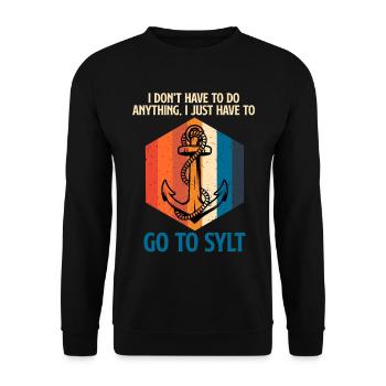 Nordsee MUSS GAR NIX MUSS NUR NACH SYLT Lustig - Unisex Pullover - Schwarz - Vorne - Alina (178cm) & Michal (187cm)