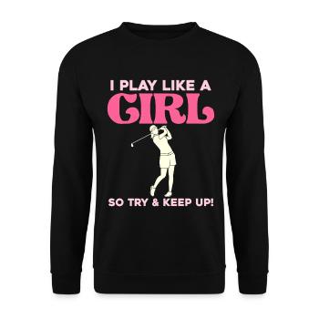 I play golf like a girl - Unisex Sweatshirt - black - Front - Alina (178cm) & Michal (187cm)