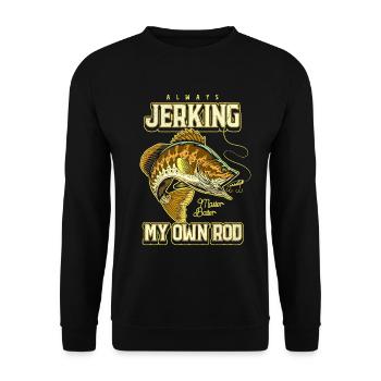 Always Jerking My Rod Funny Fishing - Unisex Sweatshirt - black - Front - Alina (178cm) & Michal (187cm)