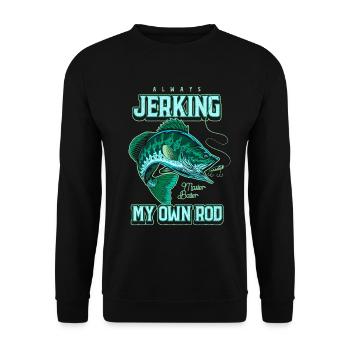 Always Jerking My Rod Funny Fishing - Unisex Sweatshirt - black - Front - Alina (178cm) & Michal (187cm)