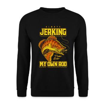 Always Jerking My Rod Funny Fishing - Unisex Sweatshirt - black - Front - Alina (178cm) & Michal (187cm)