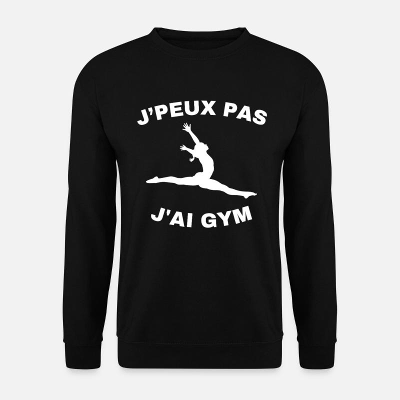 Gymnastik Geschenk Ich kann nicht Ich habe Gym - Unisex Pullover - Schwarz
