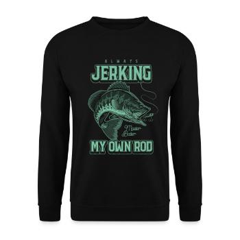Always Jerking My Rod Funny Fishing - Unisex Sweatshirt - black - Front - Alina (178cm) & Michal (187cm)