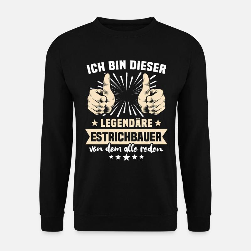 Estrichbauer Sprüche - Unisex Pullover - Schwarz