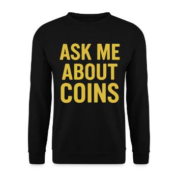 Ask Me About Coins Treasure Hunting Detectorist - Unisex Sweatshirt - black - Front - Alina (178cm) & Michal (187cm)