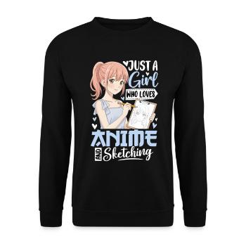 Just A Girl Who Loves Anime And Sketching - Unisex Sweatshirt - black - Front - Alina (178cm) & Michal (187cm)
