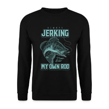 Always Jerking My Rod Funny Fishing - Unisex Sweatshirt - black - Front - Alina (178cm) & Michal (187cm)