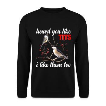 Meisenliebhaber, Stofftier, Vogelbeobachter, Vogelbeobachter, Vogelbeobachter - Unisex Pullover - Schwarz - Vorne - Alina (178cm) & Michal (187cm)