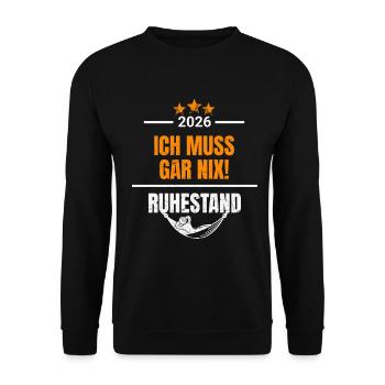Retirement 2026 - I don't have to do anything! - Unisex Sweatshirt - black - Front - Alina (178cm) & Michal (187cm)