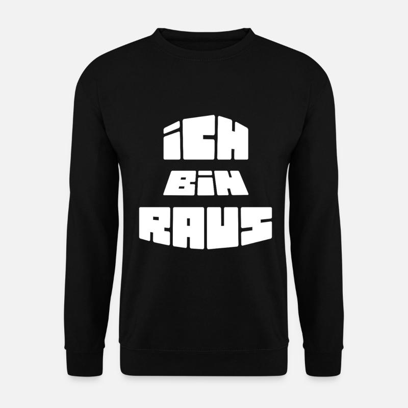 I'm out - Unisex Sweatshirt - black