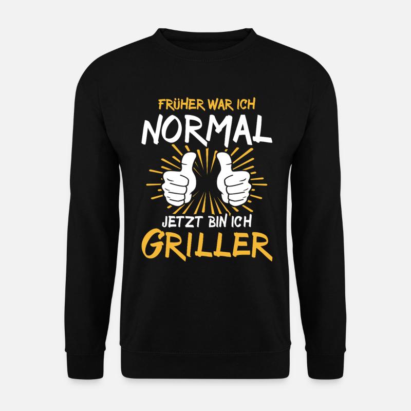Griller Spruch - Unisex Pullover - Schwarz