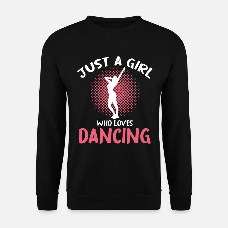 Nur ein Mädchen liebt Tanzen - Unisex Pullover - Schwarz