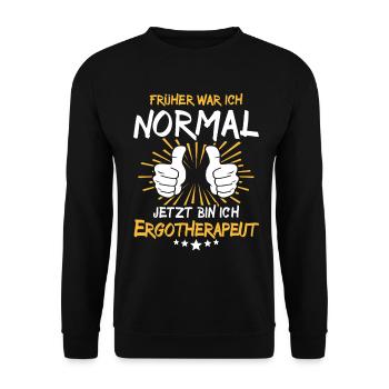 Occupational therapist Spruch - Unisex Sweatshirt - black - Front - Alina (178cm) & Michal (187cm)