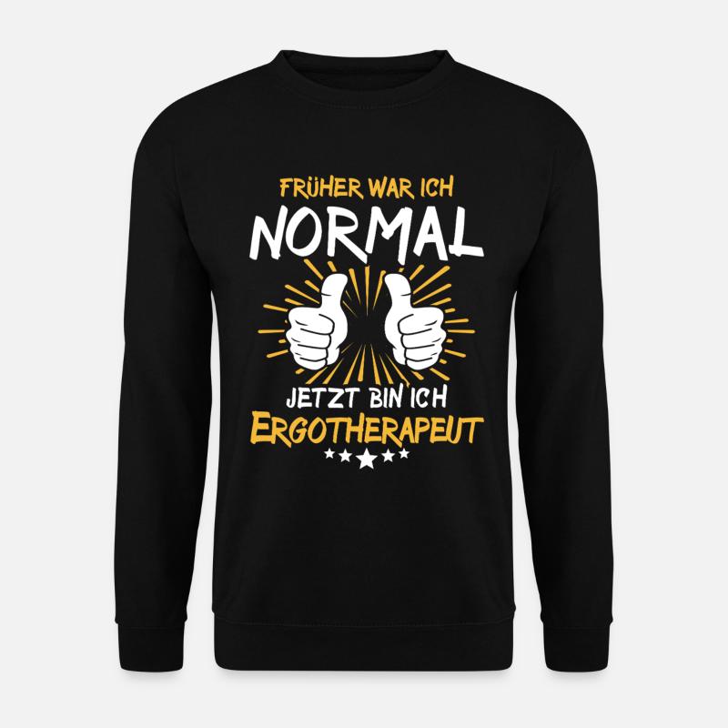Ergotherapeut Spruch - Unisex Pullover - Schwarz