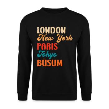Wadden Sea LONDON NEW YORK PARIS BÜSUM Funny - Unisex Sweatshirt - black - Front - Alina (178cm) & Michal (187cm)