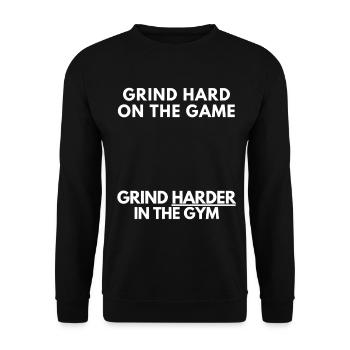 Grind Hard On The Game, Grind Harder In The Gym  - Unisex Sweatshirt - black - Front - Alina (178cm) & Michal (187cm)