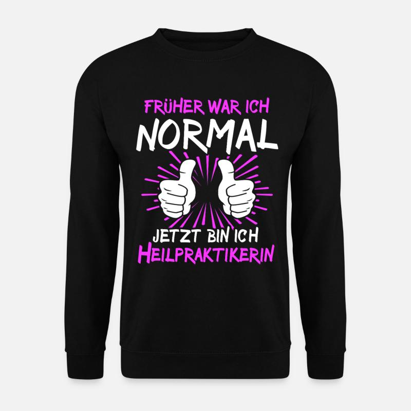 Naturopath Sayings - Unisex Sweatshirt - black