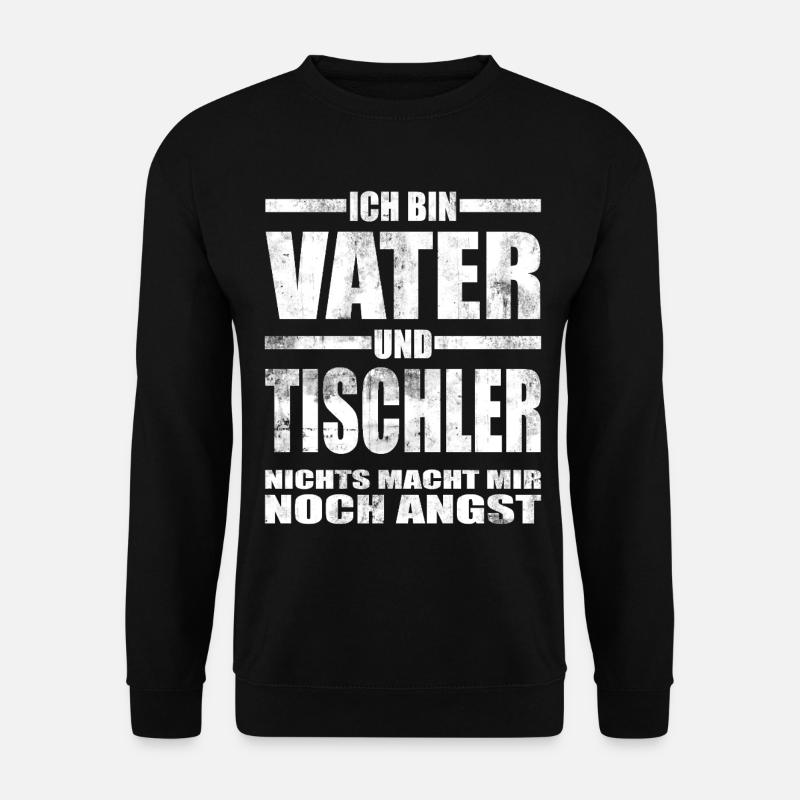 Vater und Tischler Lustiger Spruch Papa Vatertag - Unisex Pullover - Schwarz