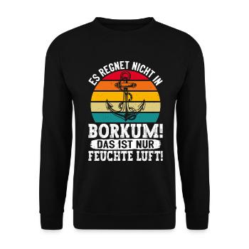 Borkumer Insel ES REGNET NICHT IN BORKUM Lustiges - Unisex Pullover - Schwarz - Vorne - Alina (178cm) & Michal (187cm)