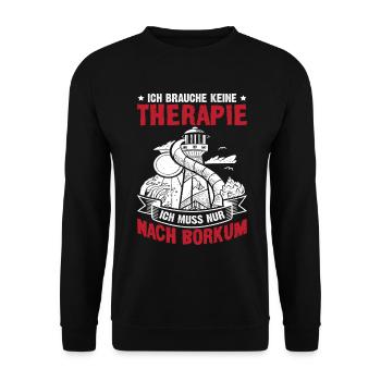 Nordsee Urlaub BRAUCHE KEINE THERAPIE MUSS NACH - Unisex Pullover - Schwarz - Vorne - Alina (178cm) & Michal (187cm)